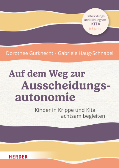 Cover des Buchs: Auf dem Weg zur Ausscheidungsautonomie
