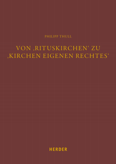 Cover of book: Von 'Rituskirchen' zu 'Kirchen eigenen Rechtes'