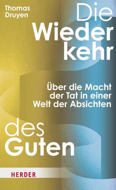 Cover des Buchs: Die Wiederkehr des Guten