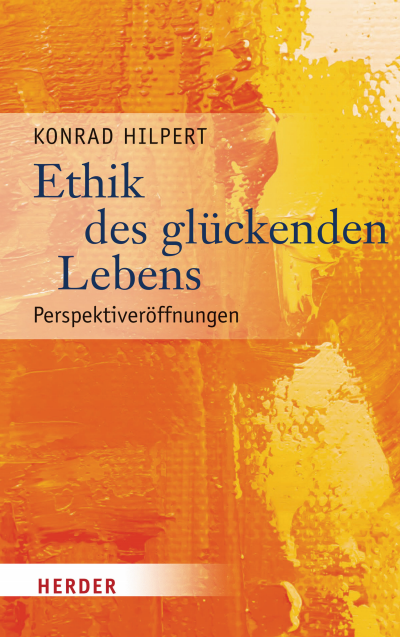 Cover of book: Ethik des glückenden Lebens