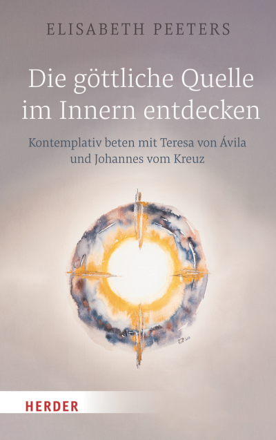 Cover des Buchs: Die göttliche Quelle im Innern entdecken