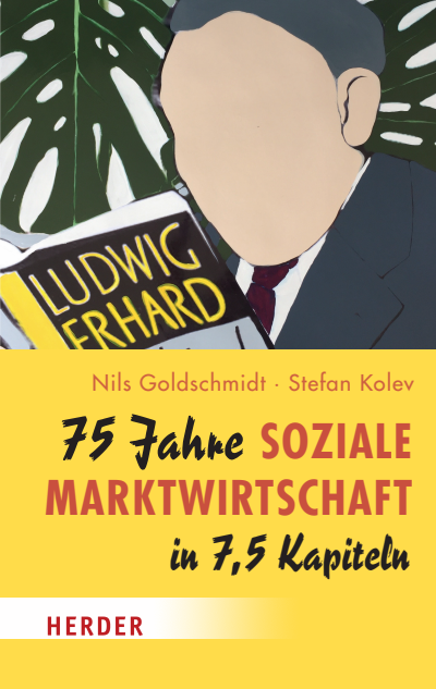 Cover des Buchs: 75 Jahre Soziale Marktwirtschaft in 7,5 Kapiteln