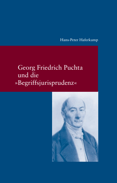 Cover of book: Georg Friedrich Puchta und die "Begriffsjurisprudenz"