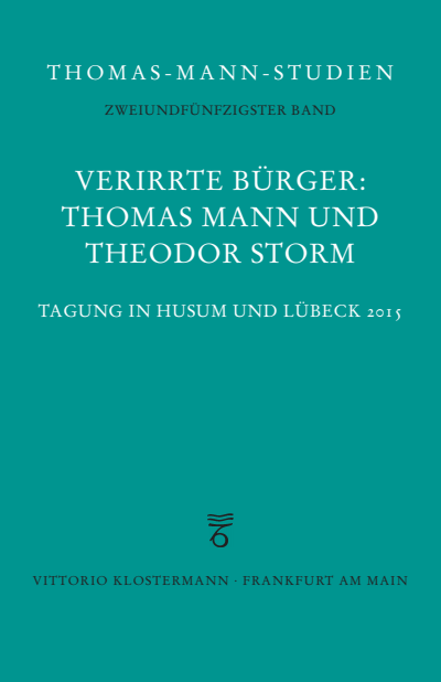 Cover of book: Verirrte Bürger. Thomas Mann und Theodor Storm