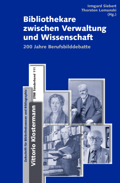 Cover des Buchs: Bibliothekare zwischen Verwaltung und Wissenschaft