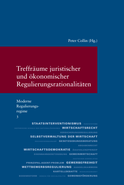 Cover of book: Treffräume juristischer und ökonomischer Regulierungsrationalitäten