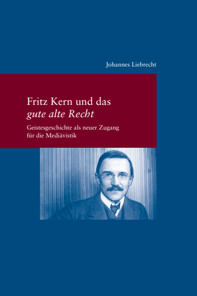 Cover of book: Fritz Kern und das 'gute alte Recht'