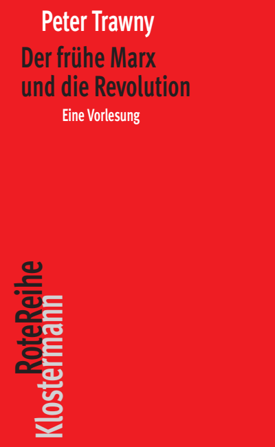 Cover des Buchs: Der frühe Marx und die Revolution