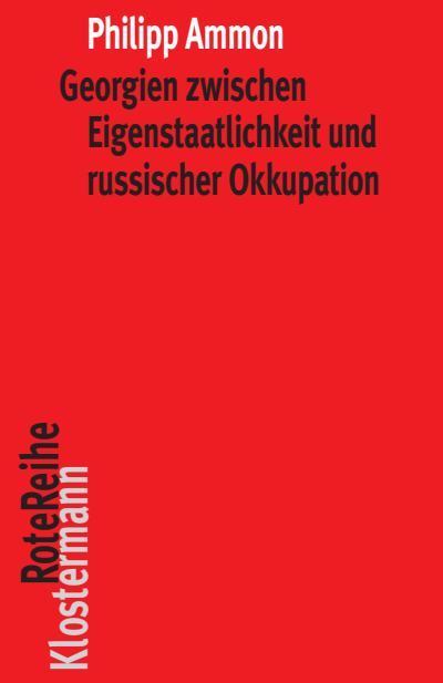 Cover des Buchs: Georgien zwischen Eigenstaatlichkeit und russischer Okkupation