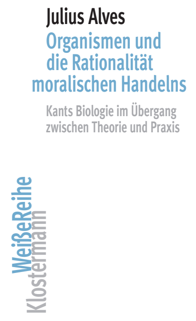 Cover des Buchs: Organismen und die Rationalität moralischen Handelns