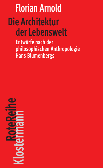 Cover of book: Die Architektur der Lebenswelt