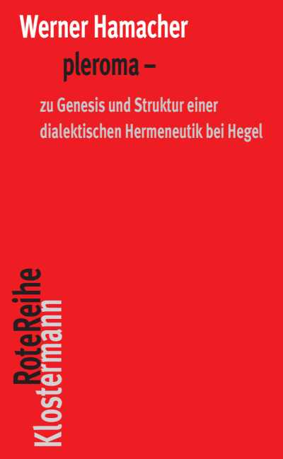 Cover of book: pleroma – zu Genesis und Struktur einer dialektischen Hemeneutik bei Hegel.