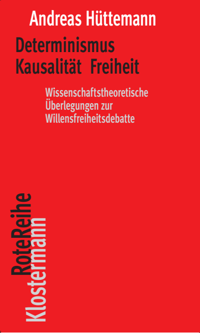 Cover of book: Determinismus Kausalität Freiheit