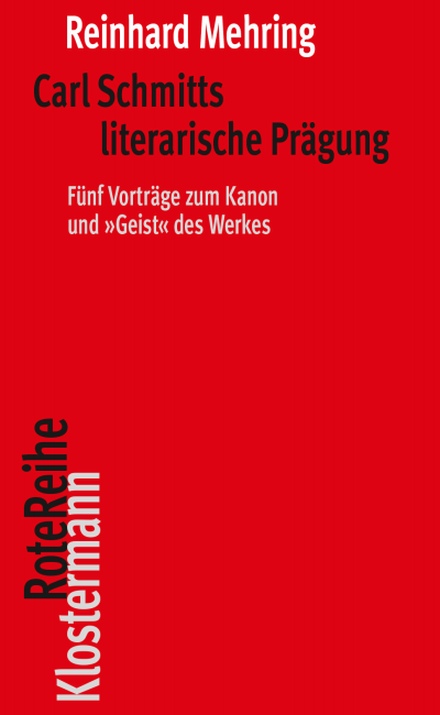 Cover des Buchs: Carl Schmitts literarische Prägung