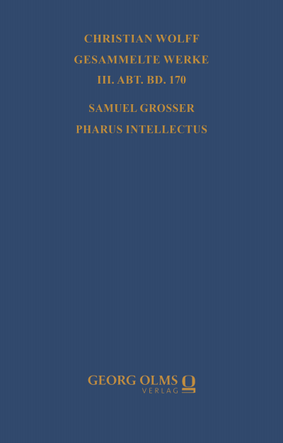 Cover des Buchs: Samuel Grosser: Pharus intellectus sive logica electiva methodo neo-veterum praeceptis