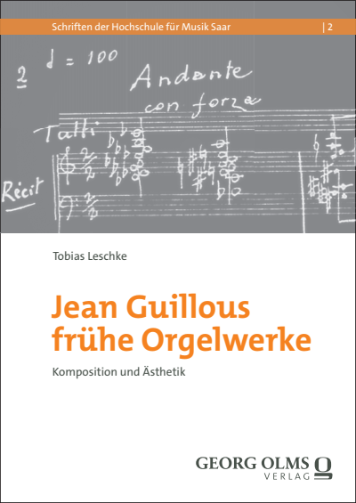 Cover of book: Jean Guillous frühe Orgelwerke