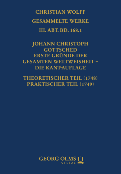 Cover of book: Johann Christoph Gottsched: Erste Gründe der gesamten Weltweisheit – Die Kant-Auflage