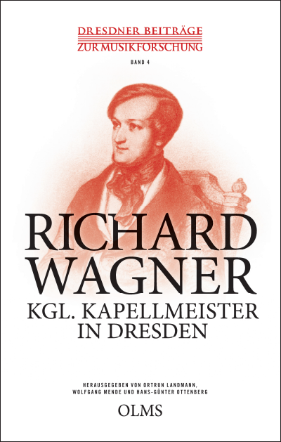 Cover of book: Richard Wagner – Kgl. Kapellmeister in Dresden