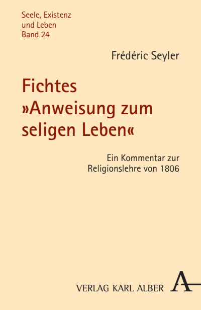 Cover des Buchs: Fichtes "Anweisung zum seligen Leben"