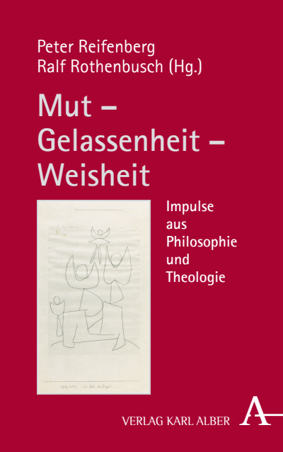 Cover of book: Mut – Gelassenheit – Weisheit