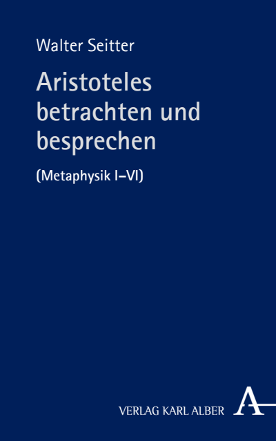Cover of book: Aristoteles betrachten und besprechen