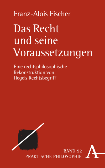 Cover of book: Das Recht und seine Voraussetzungen