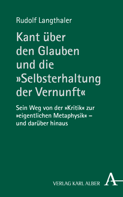 Cover of book: Kant über den Glauben und die „Selbsterhaltung der Vernunft“