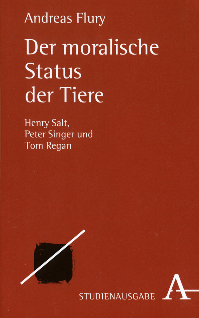 Cover of book: Der moralische Status der Tiere