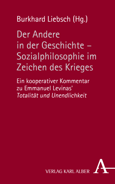 Cover of book: Der Andere in der Geschichte - Sozialphilosophie im Zeichen der Gewalt