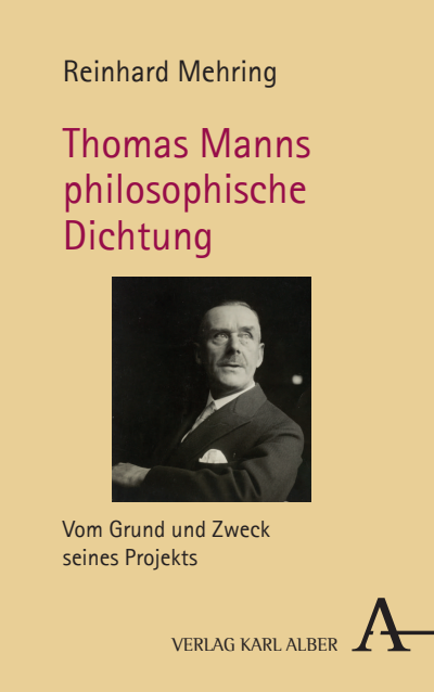 Cover of book: Thomas Manns philosophische Dichtung