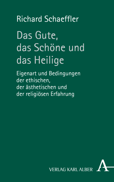 Cover of book: Das Gute, das Schöne und das Heilige