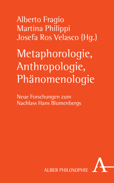 Cover of book: Metaphorologie, Anthropologie, Phänomenologie