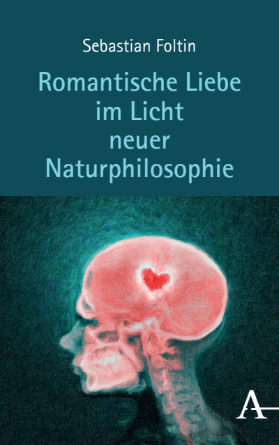 Cover of book: Romantische Liebe im Licht neuer Naturphilosophie