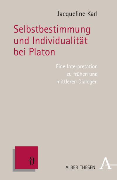 Cover of book: Selbstbestimmung und Individualität bei Platon