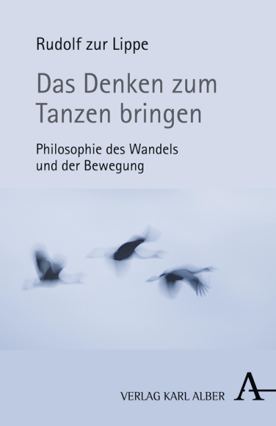 Cover of book: Das Denken zum Tanzen bringen