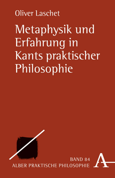 Cover of book: Metaphysik und Erfahrung in Kants praktischer Philosophie