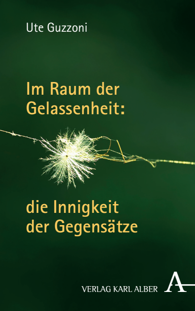 Cover of book: Im Raum der Gelassenheit: die Innigkeit der Gegensätze