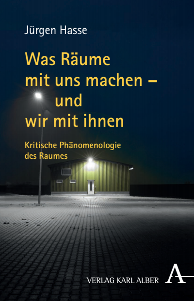 Cover of book: Was Räume mit uns machen - und wir mit ihnen