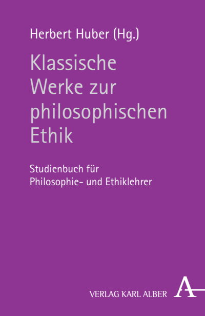 Cover of book: Klassische Werke zur philosophischen Ethik
