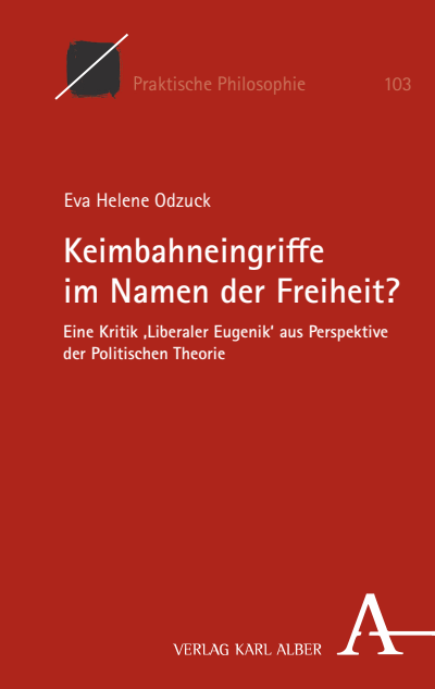 Cover des Buchs: Keimbahneingriffe im Namen der Freiheit?