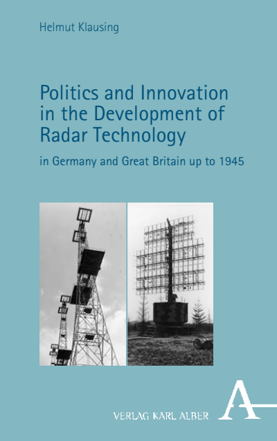 Cover of book: Politics and Innovation in the Development of Radar Technology in Germany and Great Britain up to 1945