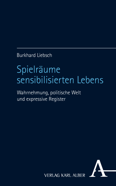 Cover of book: Spielräume sensibilisierten Lebens