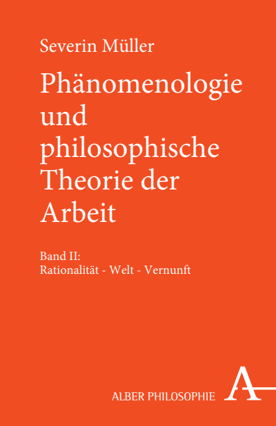 Cover of book: Phänomenologie und philosophische Theorie der Arbeit