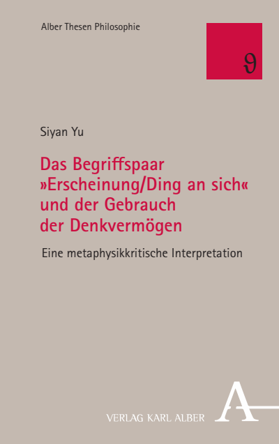 Cover of book: Das Begriffspaar »Erscheinung/Ding an sich« und der Gebrauch der Denkvermögen