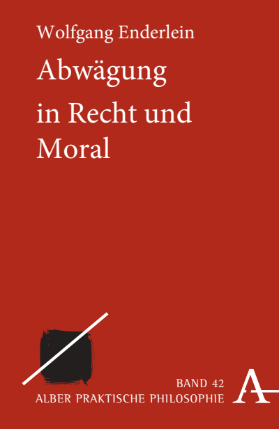 Cover of book: Abwägung in Recht und Moral