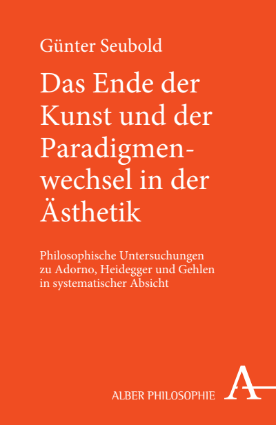 Cover of book: Das Ende der Kunst und der Paradigmenwechsel in der Ästhetik
