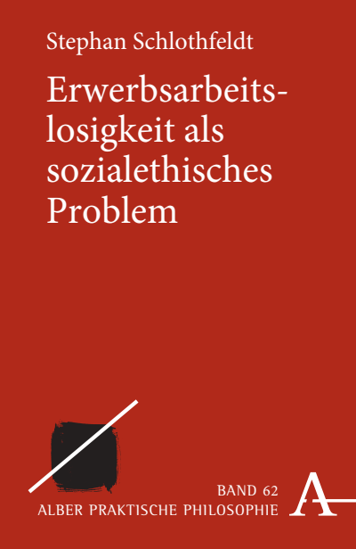 Cover of book: Erwerbsarbeitslosigkeit als sozialethisches Problem