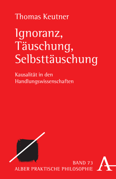 Cover of book: Ignoranz, Täuschung, Selbsttäuschung