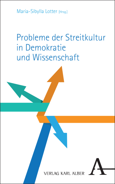 Cover des Buchs: Probleme der Streitkultur in Demokratie und Wissenschaft