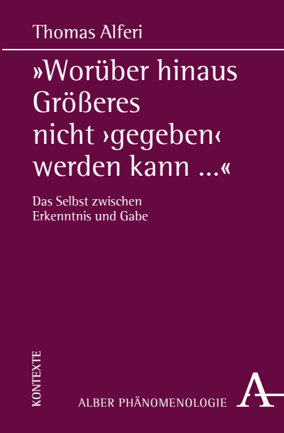 Cover des Buchs: "Worüber hinaus Größeres nicht 'gegeben' werden kann..."